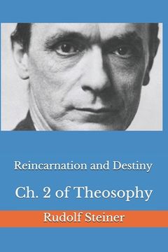 portada Reincarnation and Destiny: Ch. 2 of Theosophy (in English)