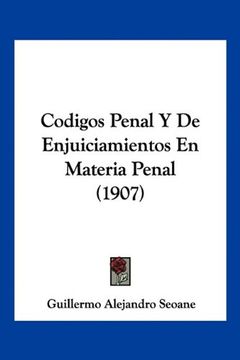 portada Codigos Penal y de Enjuiciamientos en Materia Penal (1907)