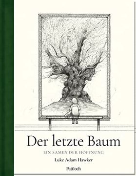 portada Der Letzte Baum: Ein Samen der Hoffnung (en Alemán)