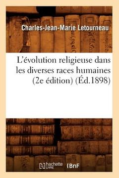 portada L'Évolution Religieuse Dans Les Diverses Races Humaines (2e Édition) (Éd.1898) (en Francés)