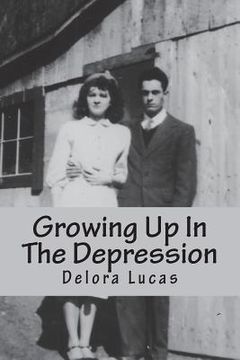 portada Growing Up In The Depression (in English)