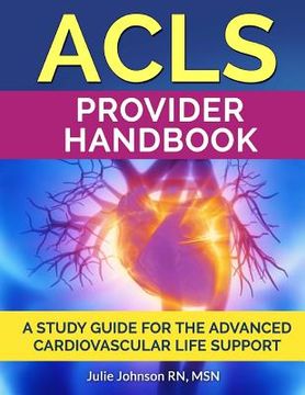 portada ACLS Provider Handbook: Study Guide For The Advanced Cardiovascular Life Support (en Inglés)