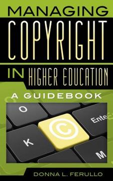 portada Managing Copyright in Higher Education: A Guidebook