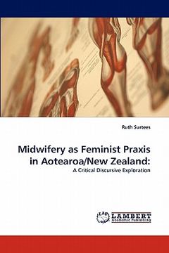 portada midwifery as feminist praxis in aotearoa/new zealand (en Inglés)
