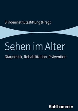 portada Sehen Im Alter: Diagnostik, Rehabilitation, Pravention (en Alemán)