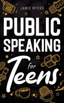 portada Public Speaking for Teens (in English)