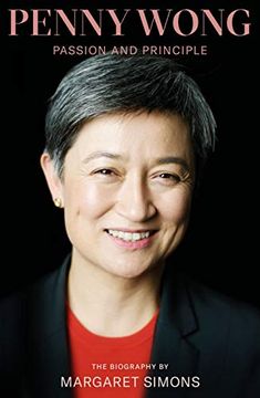 portada Penny Wong: Passion and Principle (en Inglés)