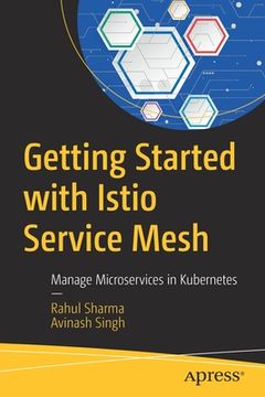 portada Getting Started with Istio Service Mesh: Manage Microservices in Kubernetes (en Inglés)