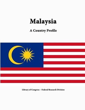 portada Malaysia: A Country Profile (en Inglés)