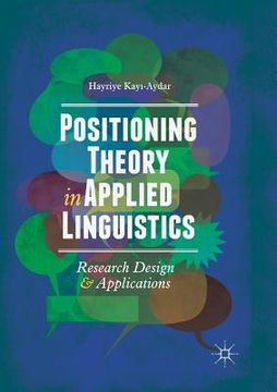 portada Positioning Theory in Applied Linguistics: Research Design and Applications (in English)