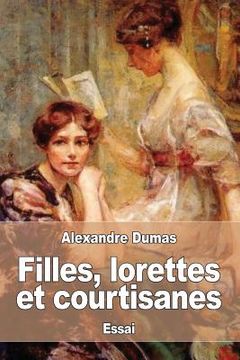 portada Filles, lorettes et courtisanes (en Francés)