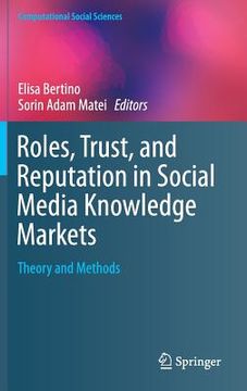 portada Roles, Trust, and Reputation in Social Media Knowledge Markets: Theory and Methods (en Inglés)