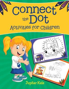 portada Connect the Dot Activities for Children (en Inglés)