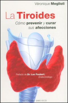 portada La Tiroides: Cómo Prevenir y Curar sus Afecciones (Salud y Vida Natural)
