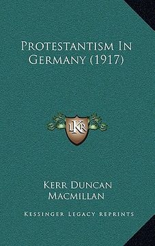 portada protestantism in germany (1917) (en Inglés)