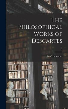 portada The Philosophical Works of Descartes; 2 (in English)