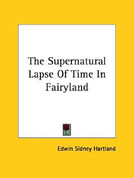 portada the supernatural lapse of time in fairyland (en Inglés)
