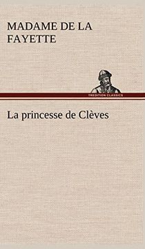 portada La Princesse de Clèves: La Princesse de Cleves (in French)