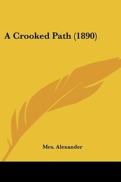 portada a crooked path (1890) (en Inglés)