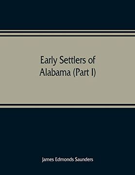 portada Early Settlers of Alabama (Part i) (en Inglés)
