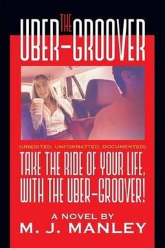 portada Take the Ride of Your Life, with the Uber-Groover!