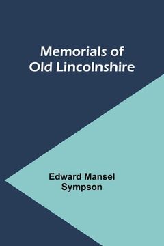 portada Memorials of Old Lincolnshire (en Inglés)