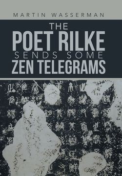 portada The Poet Rilke Sends Some zen Telegrams (en Inglés)