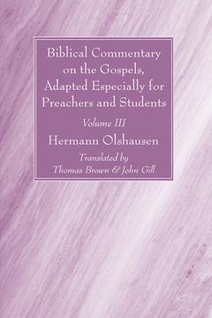 portada Biblical Commentary on the Gospels, Adapted Especially for Preachers and Students, Volume III (in English)