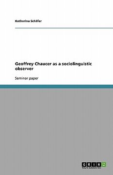 portada geoffrey chaucer as a sociolinguistic observer (in English)