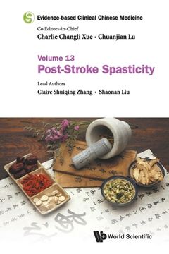 portada Evidence-Based Clinical Chinese Medicine - Volume 13: Post-Stroke Spasticity (en Inglés)