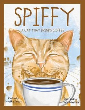 portada Spiffy, A Cat That Drinks Coffee (en Inglés)