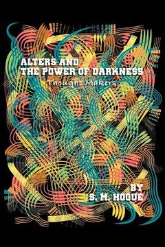 portada alters and the power of darkness: thought makers (in English)