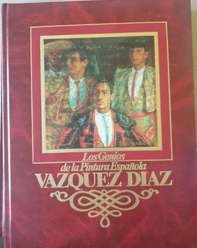 portada Genios de la Pintura Española los Tomo 6 Vazquez Diaz