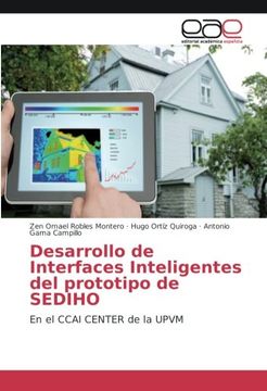 portada Desarrollo de Interfaces Inteligentes del prototipo de SEDIHO: En el CCAI CENTER de la UPVM