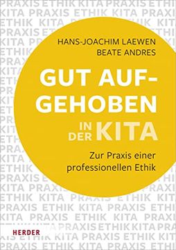 portada Gut Aufgehoben in der Kita: Zur Praxis Einer Professionellen Ethik (in German)