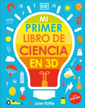 portada MI PRIMER LIBRO DE CIENCIA EN 3D - POTTLE, JULES - Libro Físico (in Spanish)