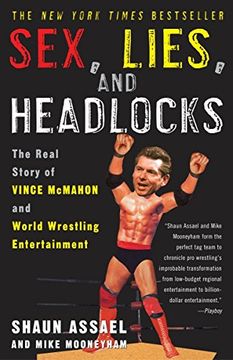 portada Sex, Lies, and Headlocks: The Real Story of Vince Mcmahon and World Wrestling Entertainment 