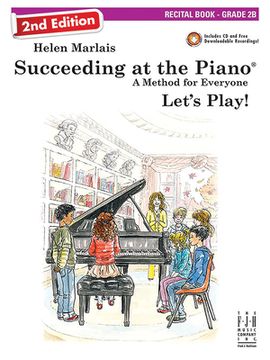 portada Succeeding at the Piano, Recital Book - Grade 2b (2nd Edition) (en Inglés)
