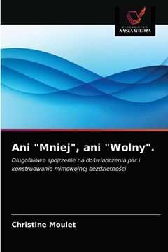 portada Ani "Mniej", ani "Wolny". (in Polaco)