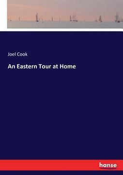 portada An Eastern Tour at Home (en Inglés)