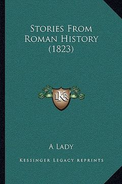 portada stories from roman history (1823) (en Inglés)
