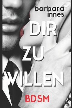 portada Dir Zu Willen: Bdsm (en Alemán)
