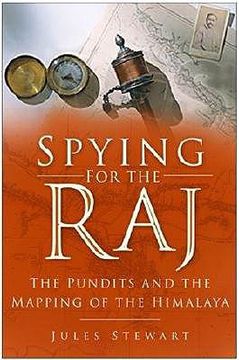 portada spying for the raj: the pundits and the mapping of the himalaya (en Inglés)