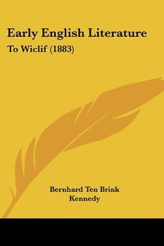 portada early english literature: to wiclif (1883) (en Inglés)