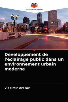 portada Développement de l'éclairage public dans un environnement urbain moderne (en Francés)