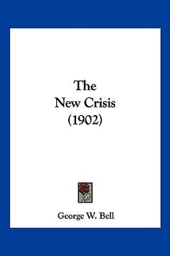 portada the new crisis (1902) (en Inglés)