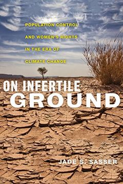 portada On Infertile Ground: Population Control and Women's Rights in the era of Climate Change 