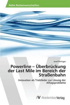portada Powerline - Überbrückung der Last Mile im Bereich der Straßenbahn (German Edition)