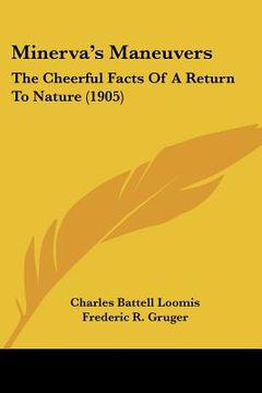 portada minerva's maneuvers: the cheerful facts of a return to nature (1905) (en Inglés)