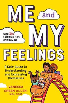 portada Me and my Feelings: A Kids' Guide to Understanding and Expressing Themselves (en Inglés)